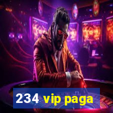 234 vip paga